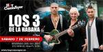 7 feb los tres de la habana