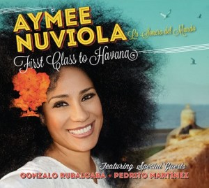 First Class To Havana - Aymee Nuviola