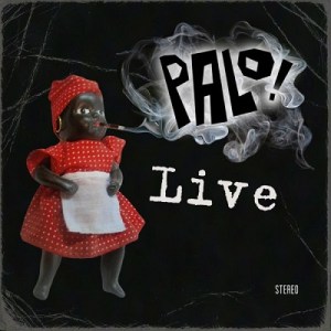 Palo! Live - Palo!